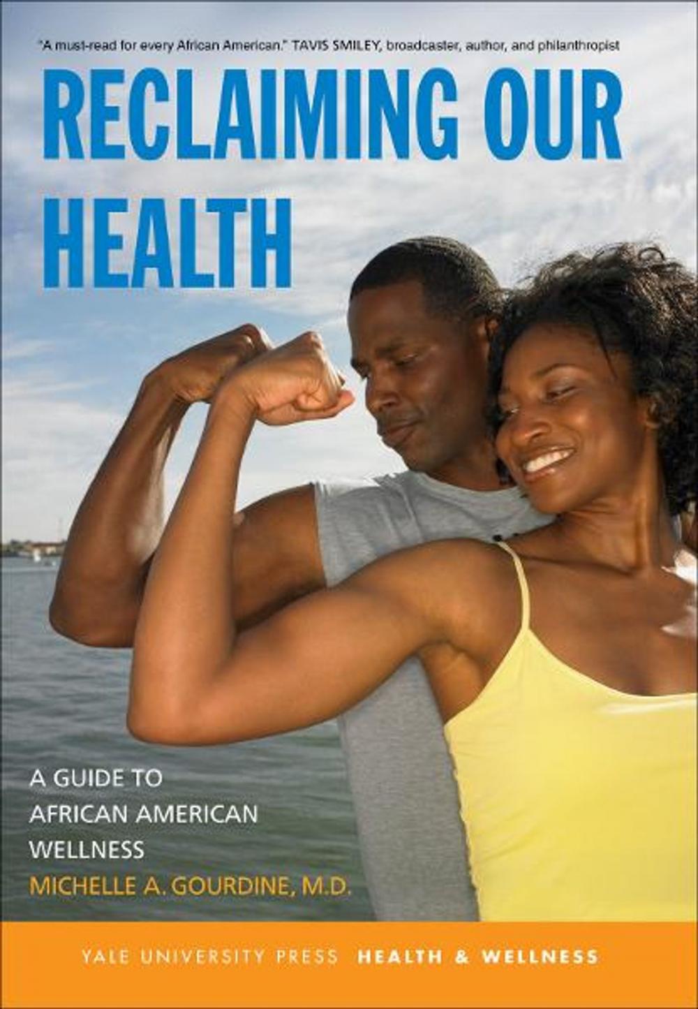 Big bigCover of Reclaiming Our Health: A Guide to African American Wellness