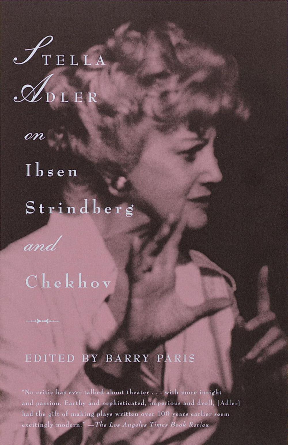 Big bigCover of Stella Adler on Ibsen, Strindberg, and Chekhov