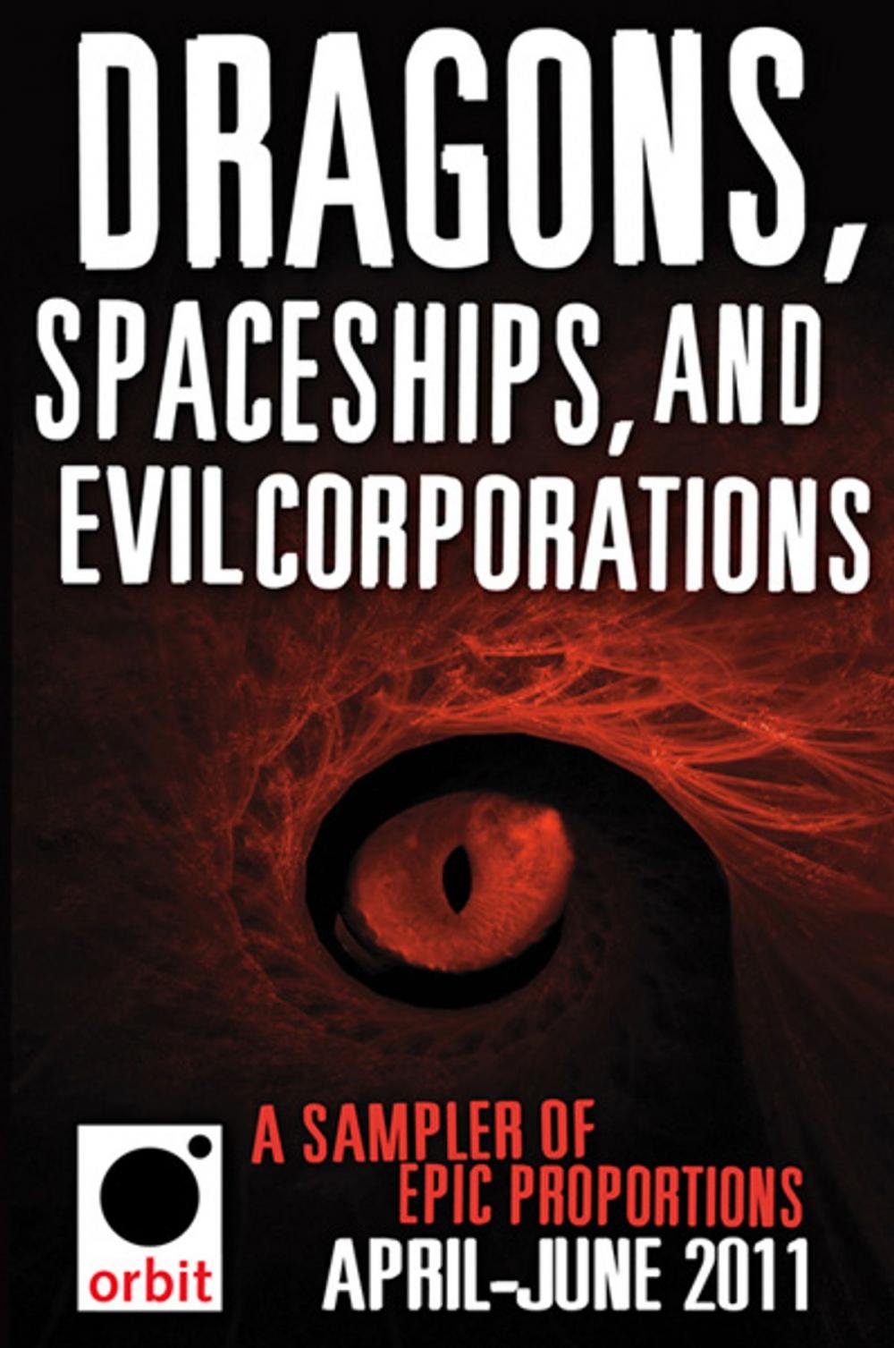 Big bigCover of Dragons, Spaceships, and Evil Corporations - A Sampler of Epic Proportions