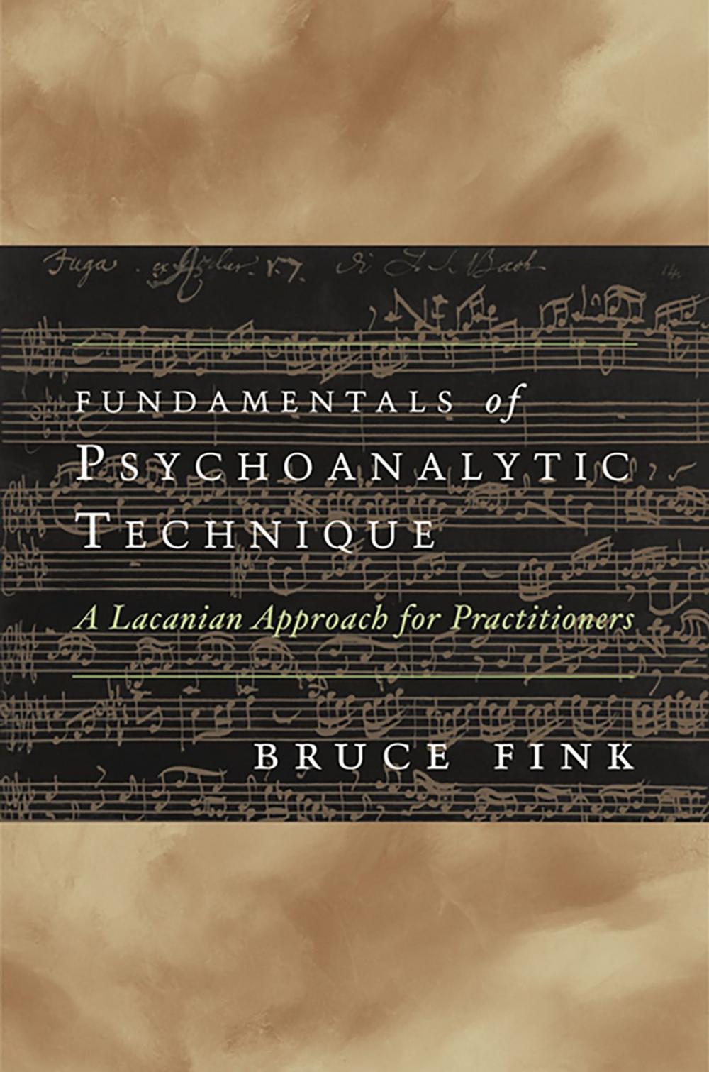 Big bigCover of Fundamentals of Psychoanalytic Technique: A Lacanian Approach for Practitioners