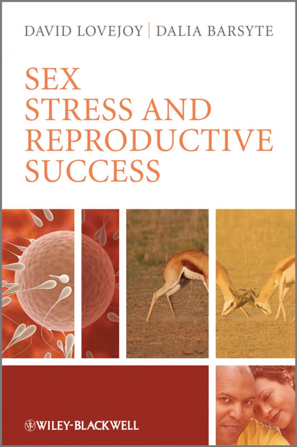 Big bigCover of Sex, Stress and Reproductive Success