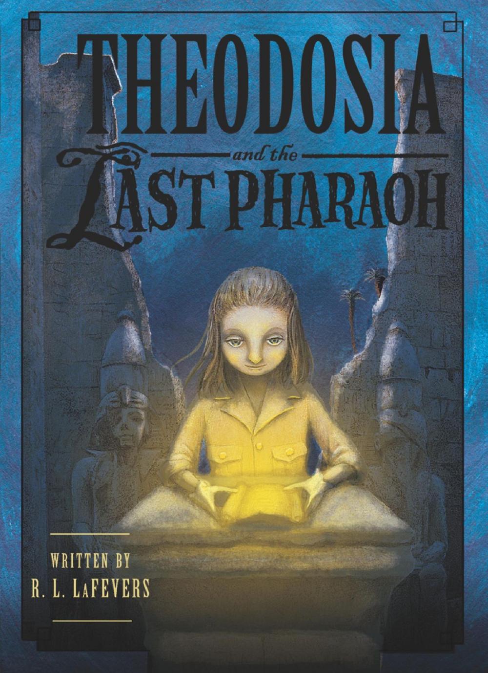 Big bigCover of Theodosia and the Last Pharaoh