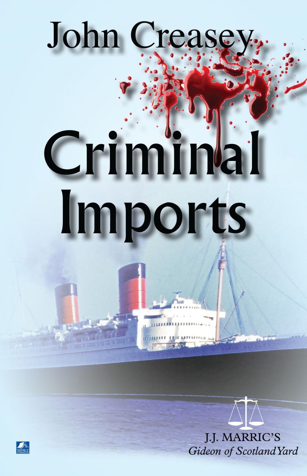 Big bigCover of Criminal Imports: (Writing as JJ Marric)