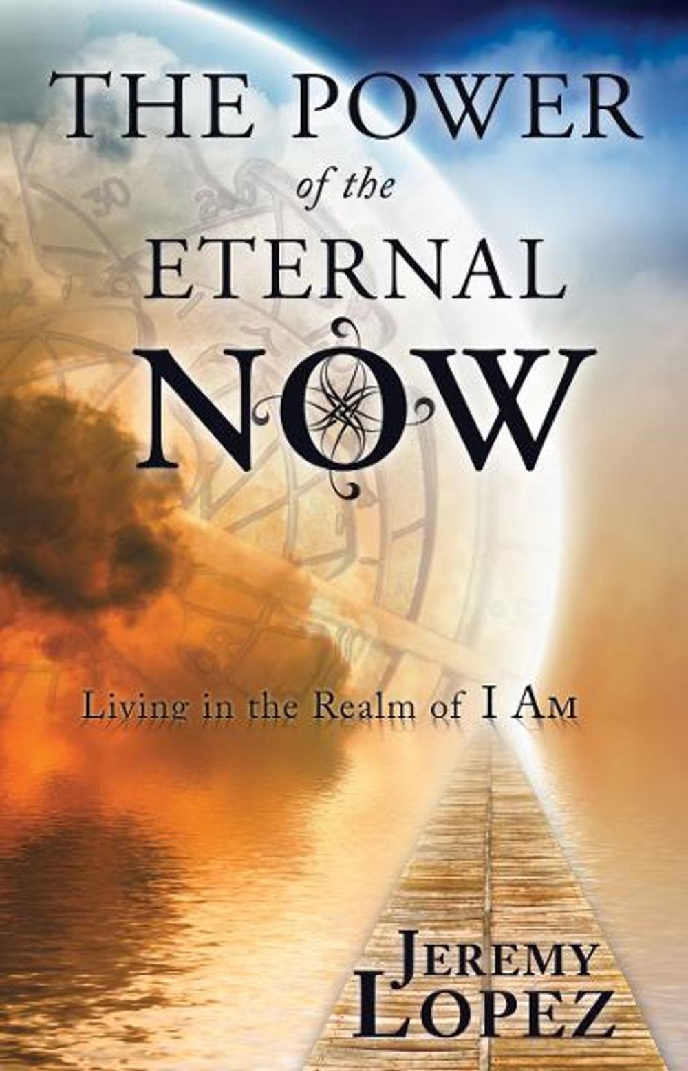 Big bigCover of The Power of the Eternal Now