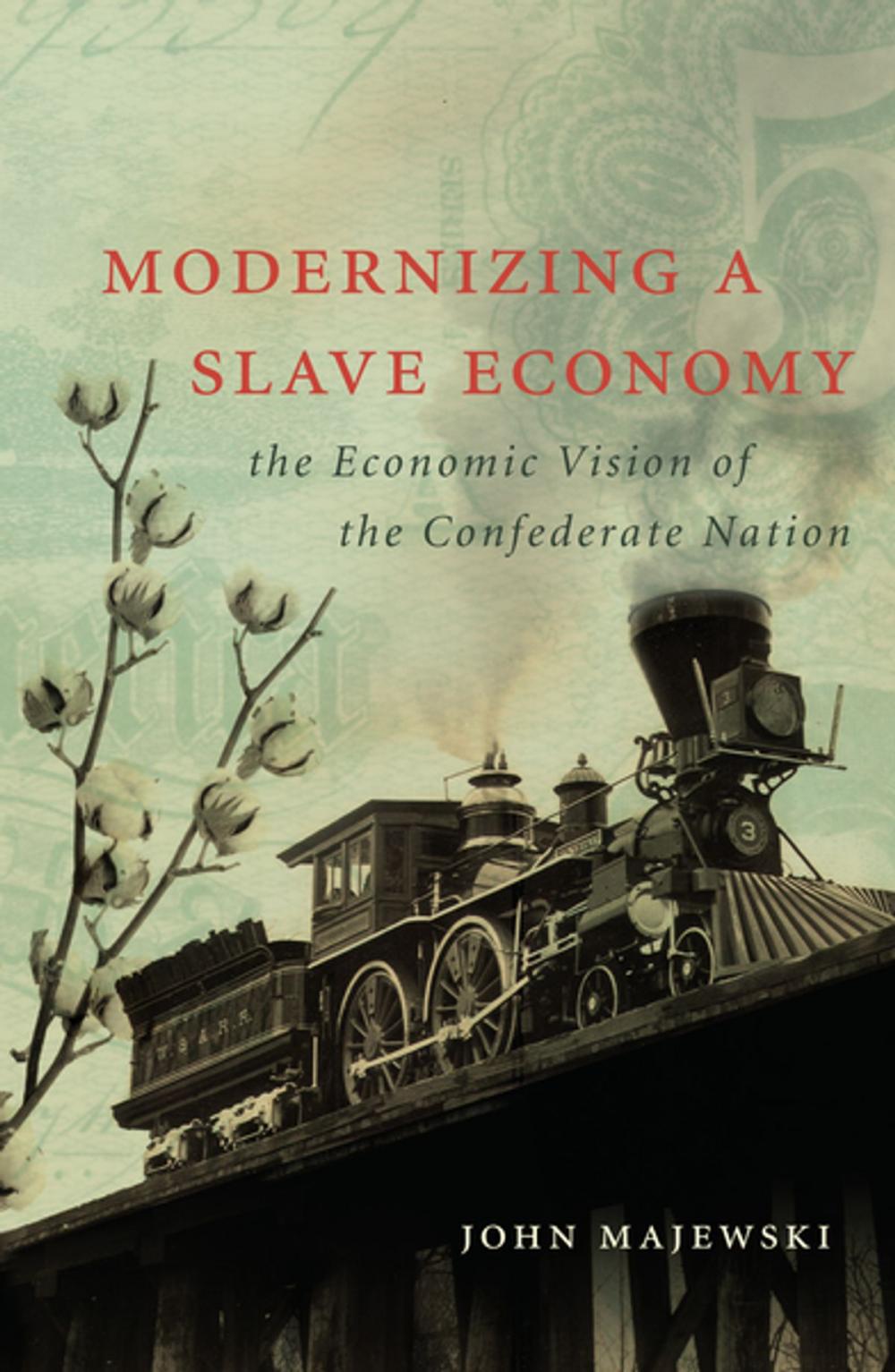 Big bigCover of Modernizing a Slave Economy