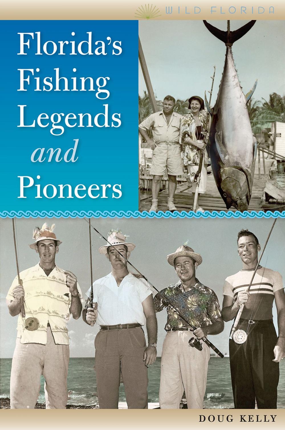 Big bigCover of Florida's Fishing Legends and Pioneers