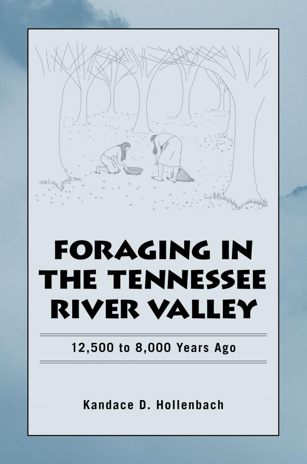 Big bigCover of Foraging in the Tennessee River Valley