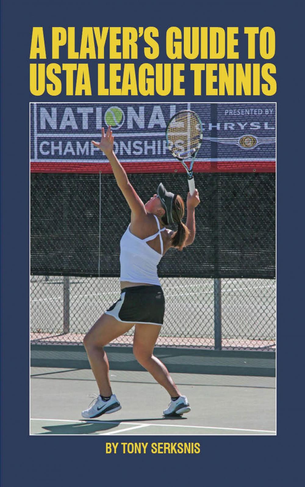 Big bigCover of A Player's Guide to USTA League Tennis