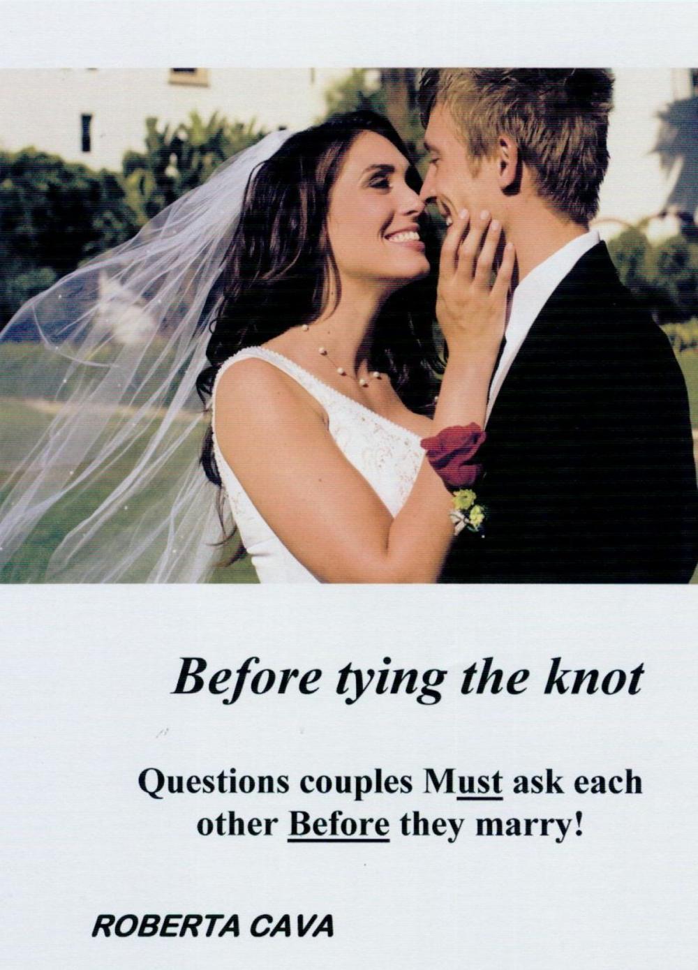 Big bigCover of Before Tying the Knot: Questions Couples Must Ask Each Other Before They Marry!