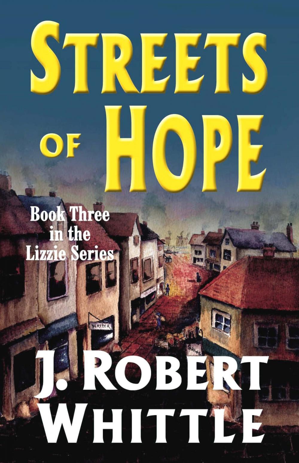 Big bigCover of Streets of Hope: Lizzie Series, Book 3