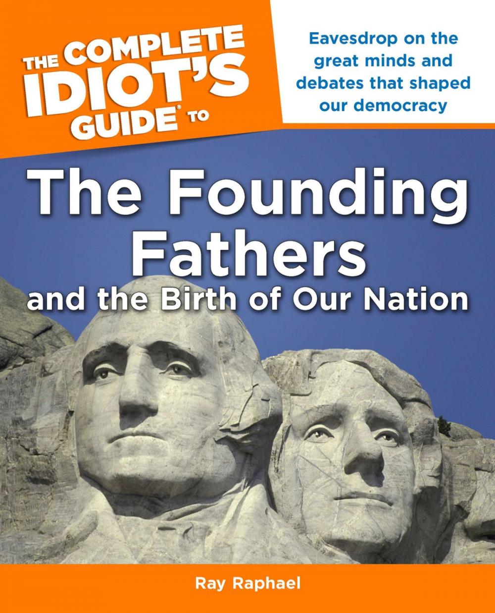 Big bigCover of The Complete Idiot's Guide to the Founding Fathers