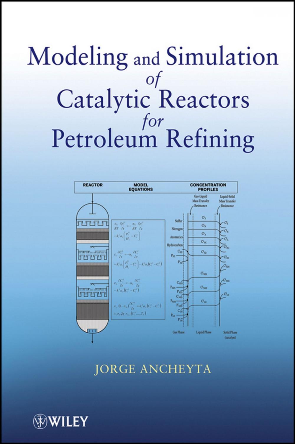 Big bigCover of Modeling and Simulation of Catalytic Reactors for Petroleum Refining