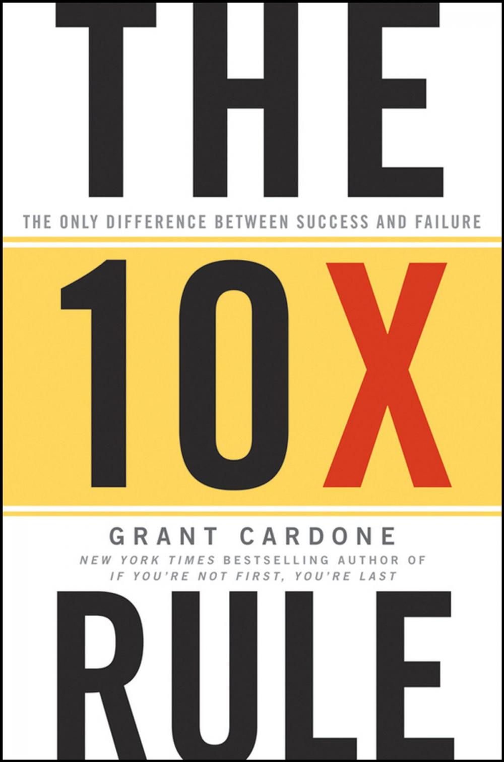 Big bigCover of The 10X Rule