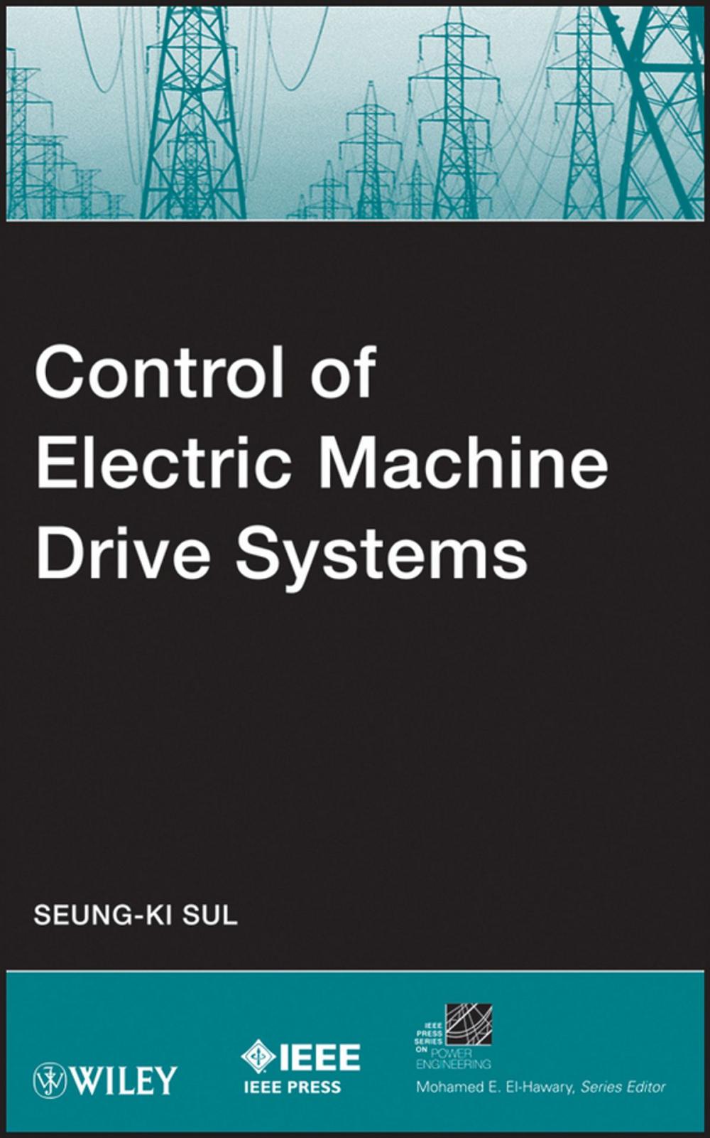 Big bigCover of Control of Electric Machine Drive Systems