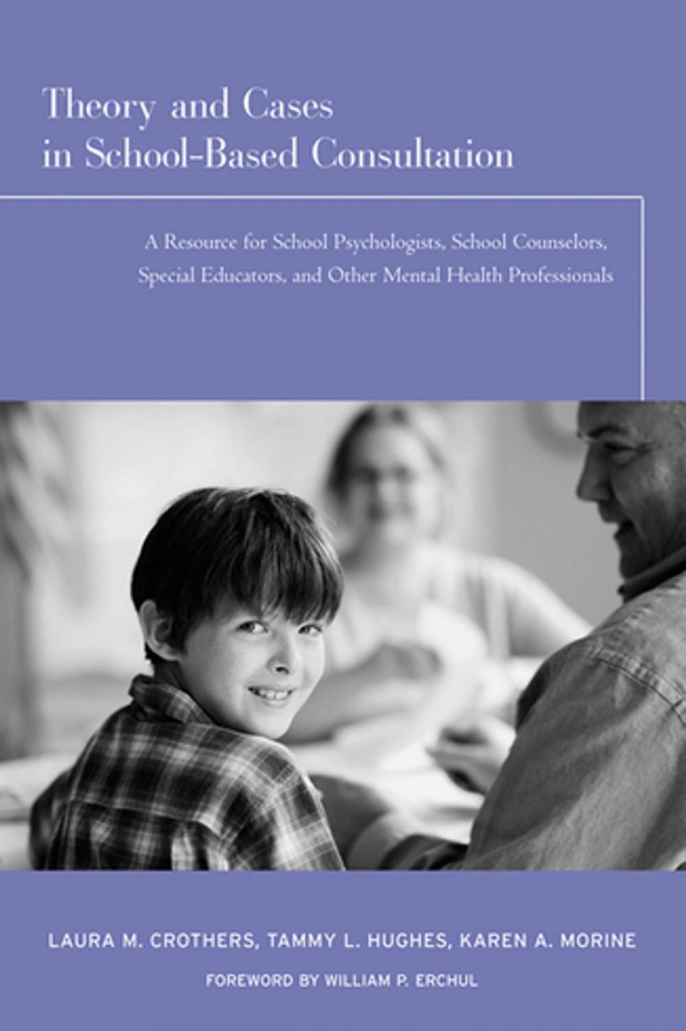 Big bigCover of Theory and Cases in School-Based Consultation