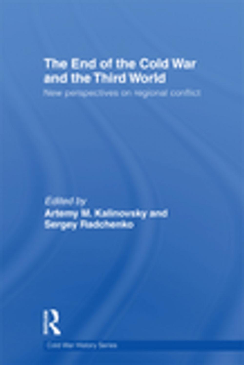 Big bigCover of The End of the Cold War and The Third World