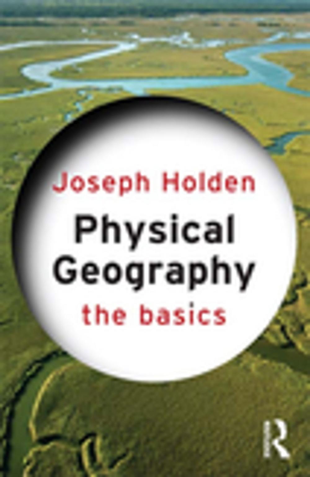 Big bigCover of Physical Geography: The Basics