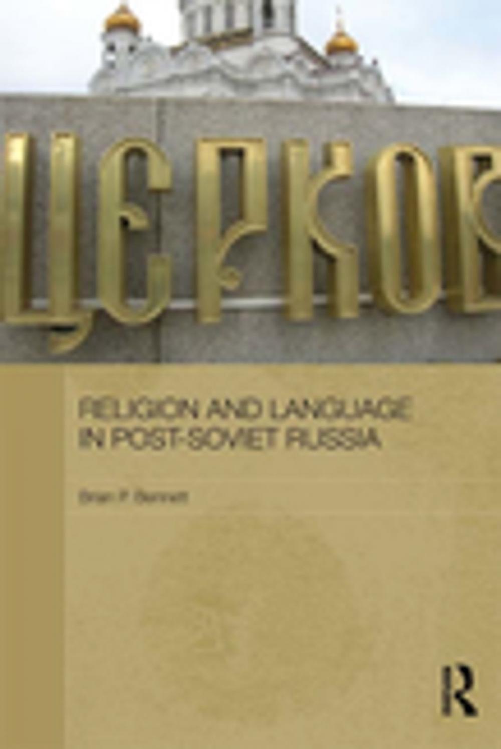 Big bigCover of Religion and Language in Post-Soviet Russia