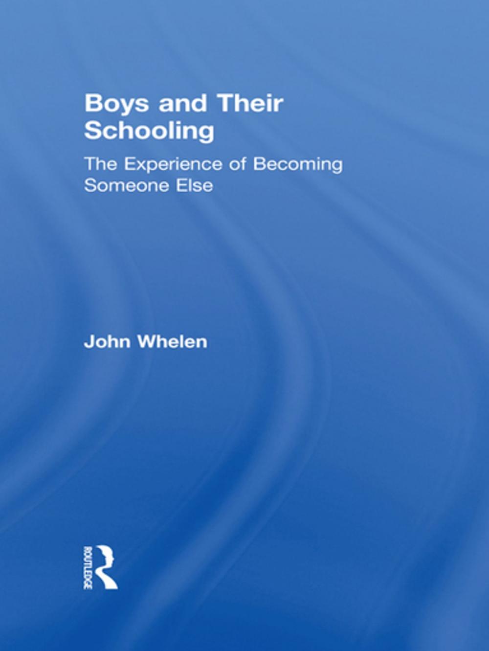 Big bigCover of Boys and Their Schooling