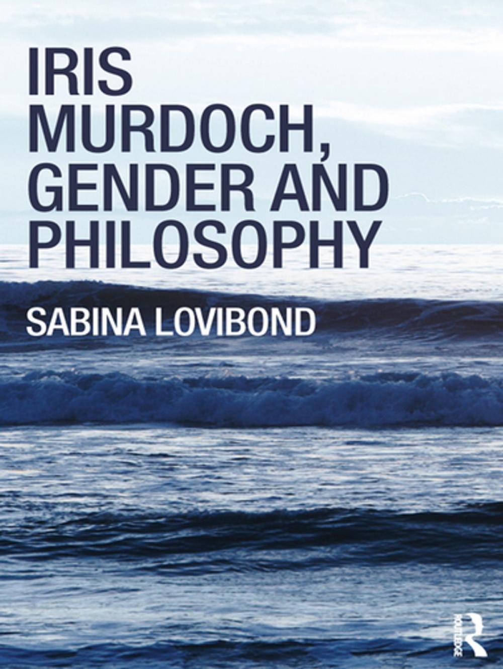 Big bigCover of Iris Murdoch, Gender and Philosophy