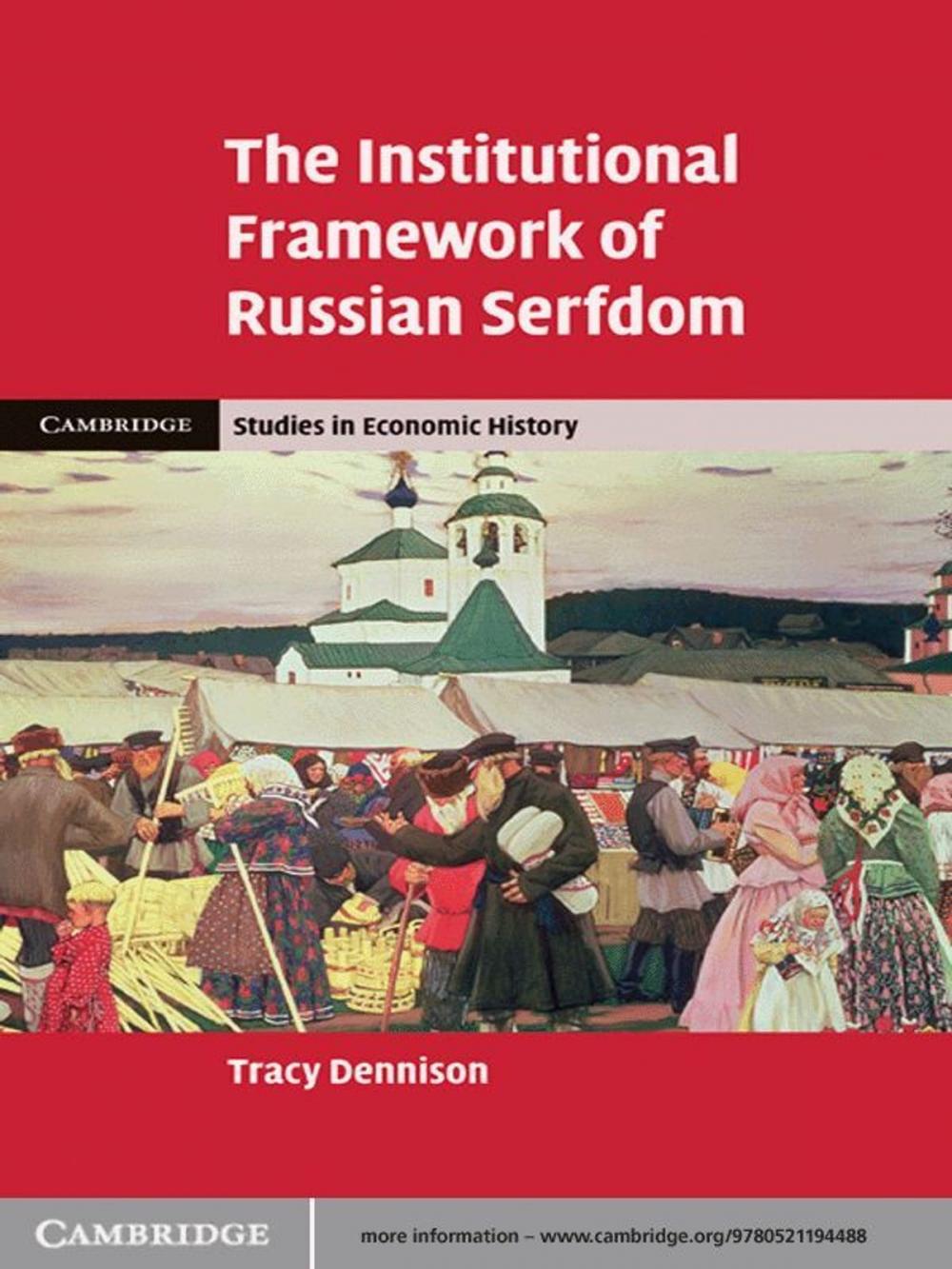 Big bigCover of The Institutional Framework of Russian Serfdom