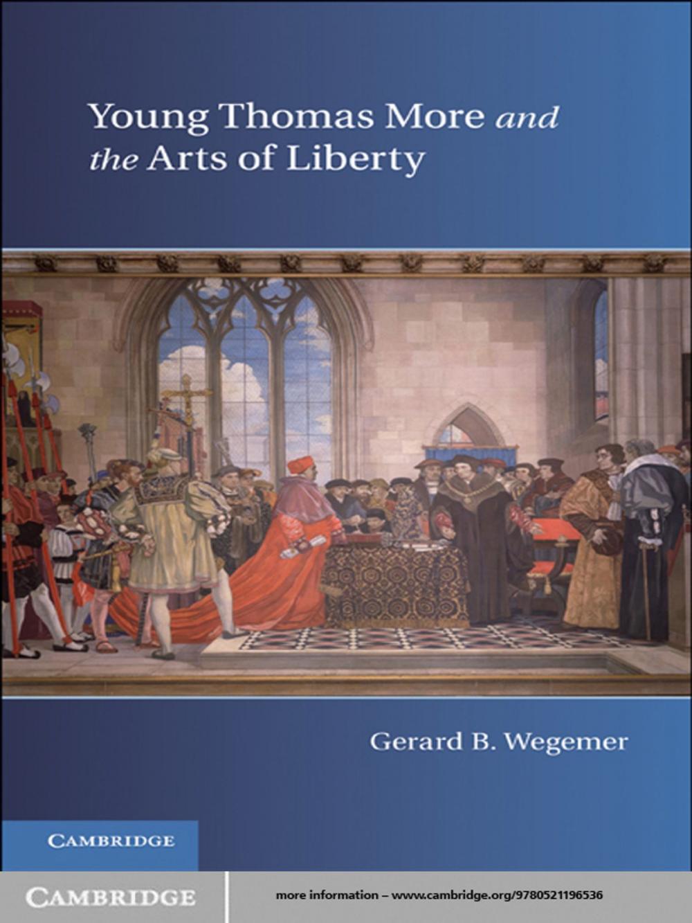 Big bigCover of Young Thomas More and the Arts of Liberty