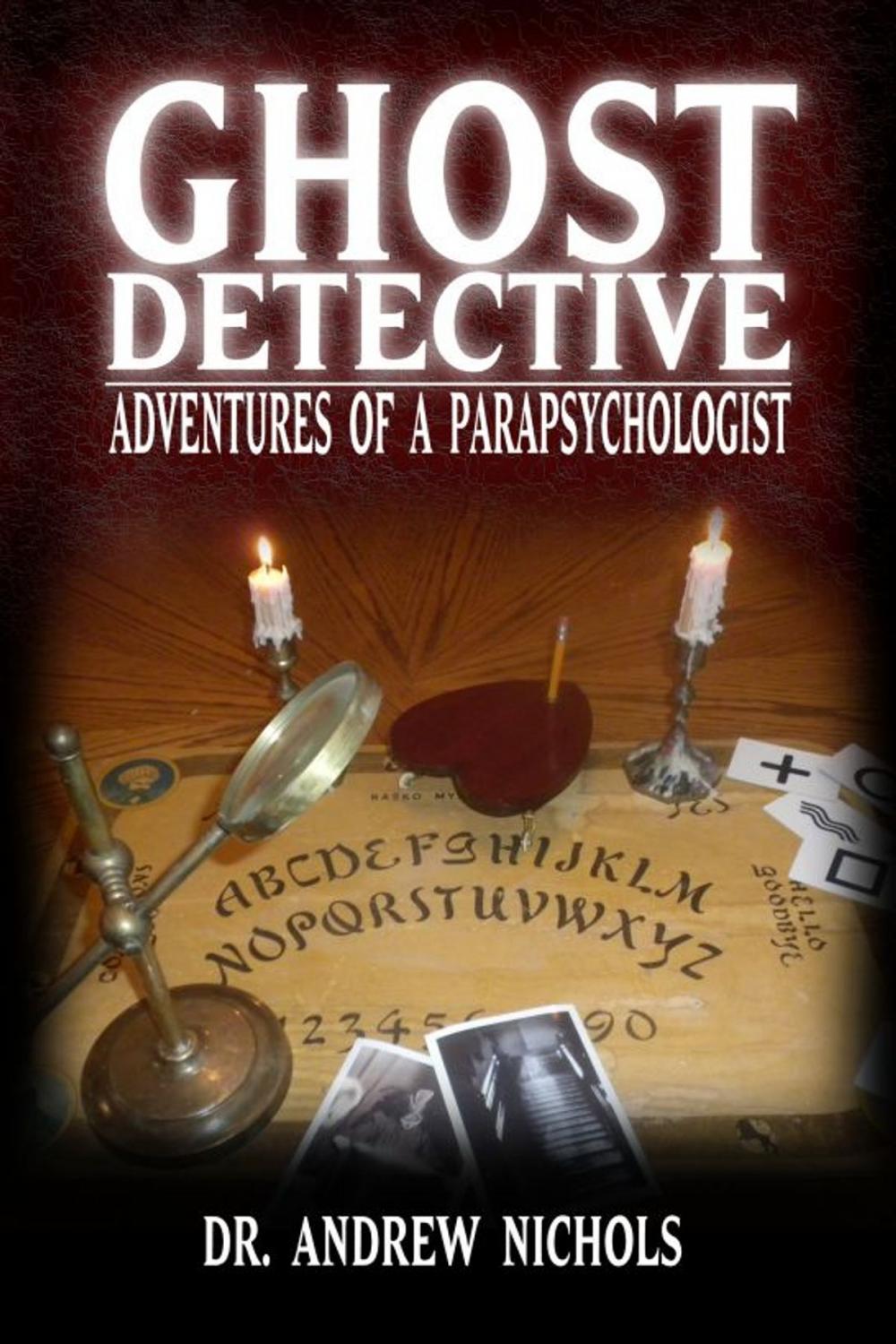 Big bigCover of Ghost Detective: Adventures of a Parapsychologist