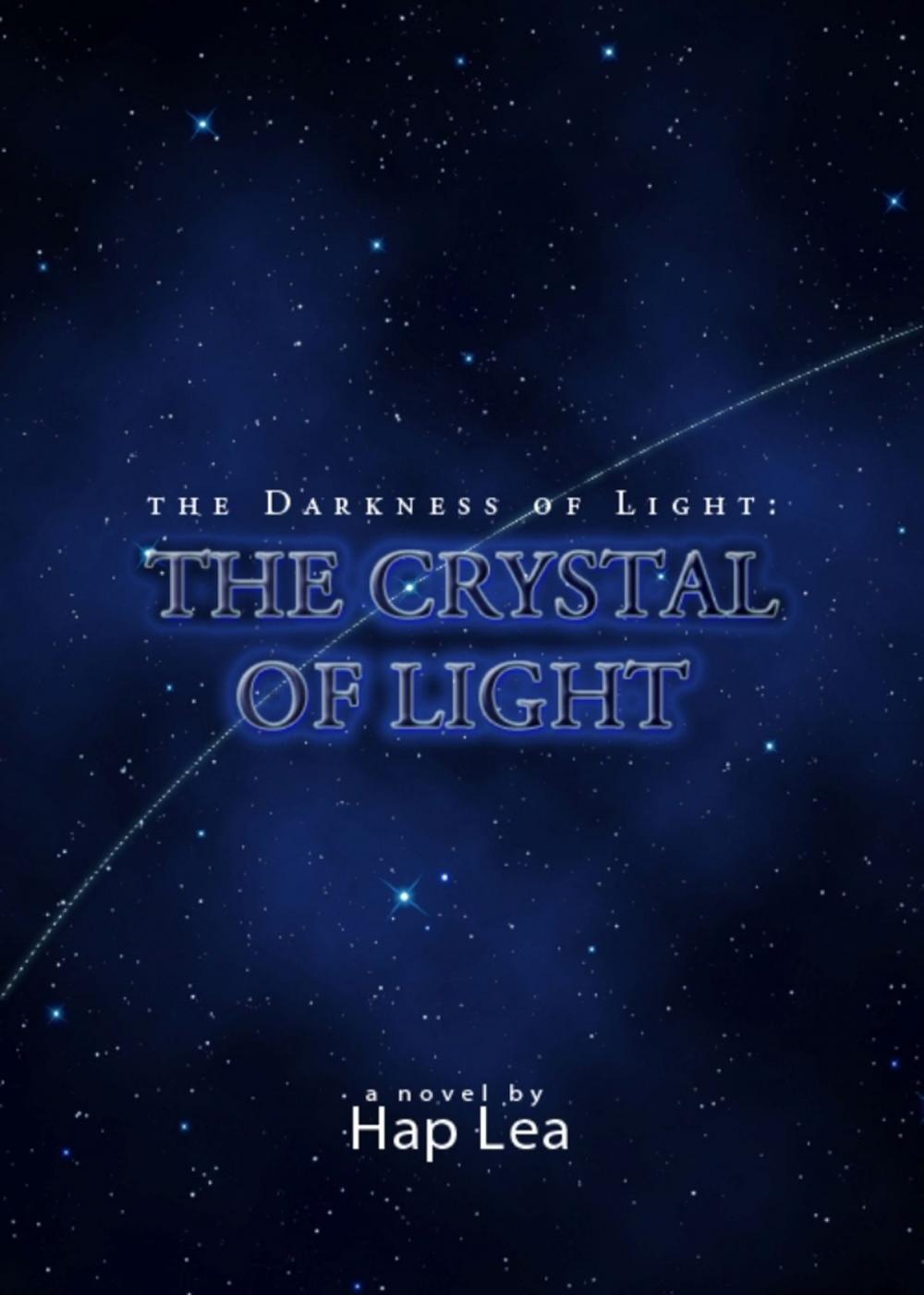 Big bigCover of The Darkness of Light: The Crystal of Light