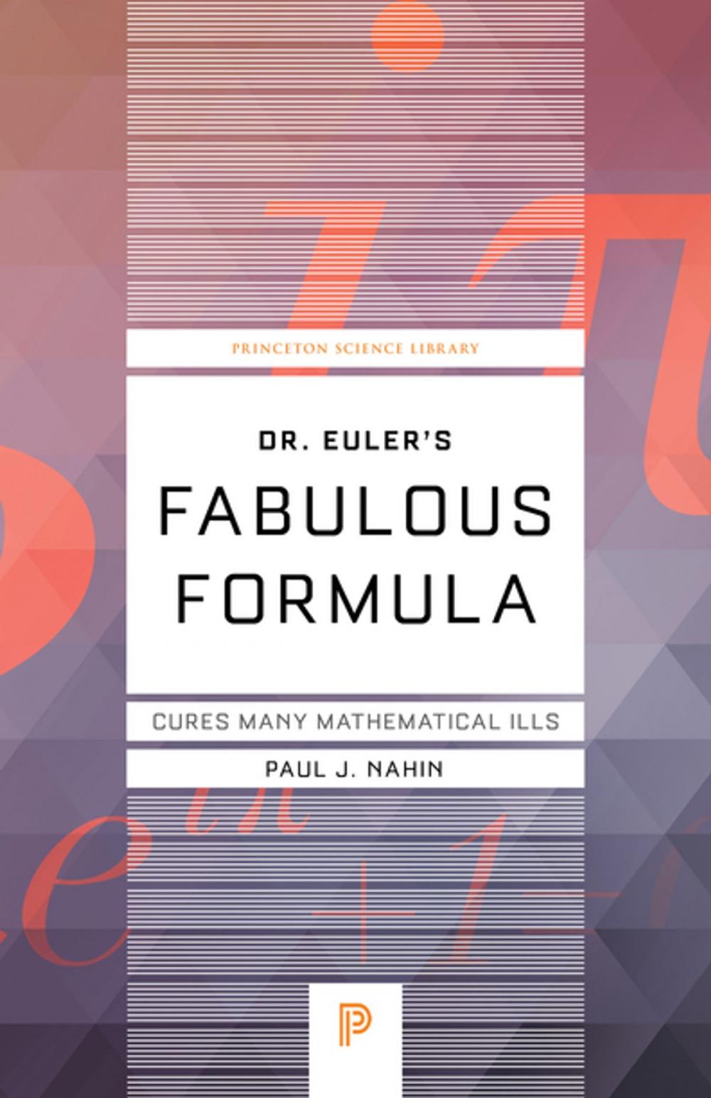 Big bigCover of Dr. Euler's Fabulous Formula