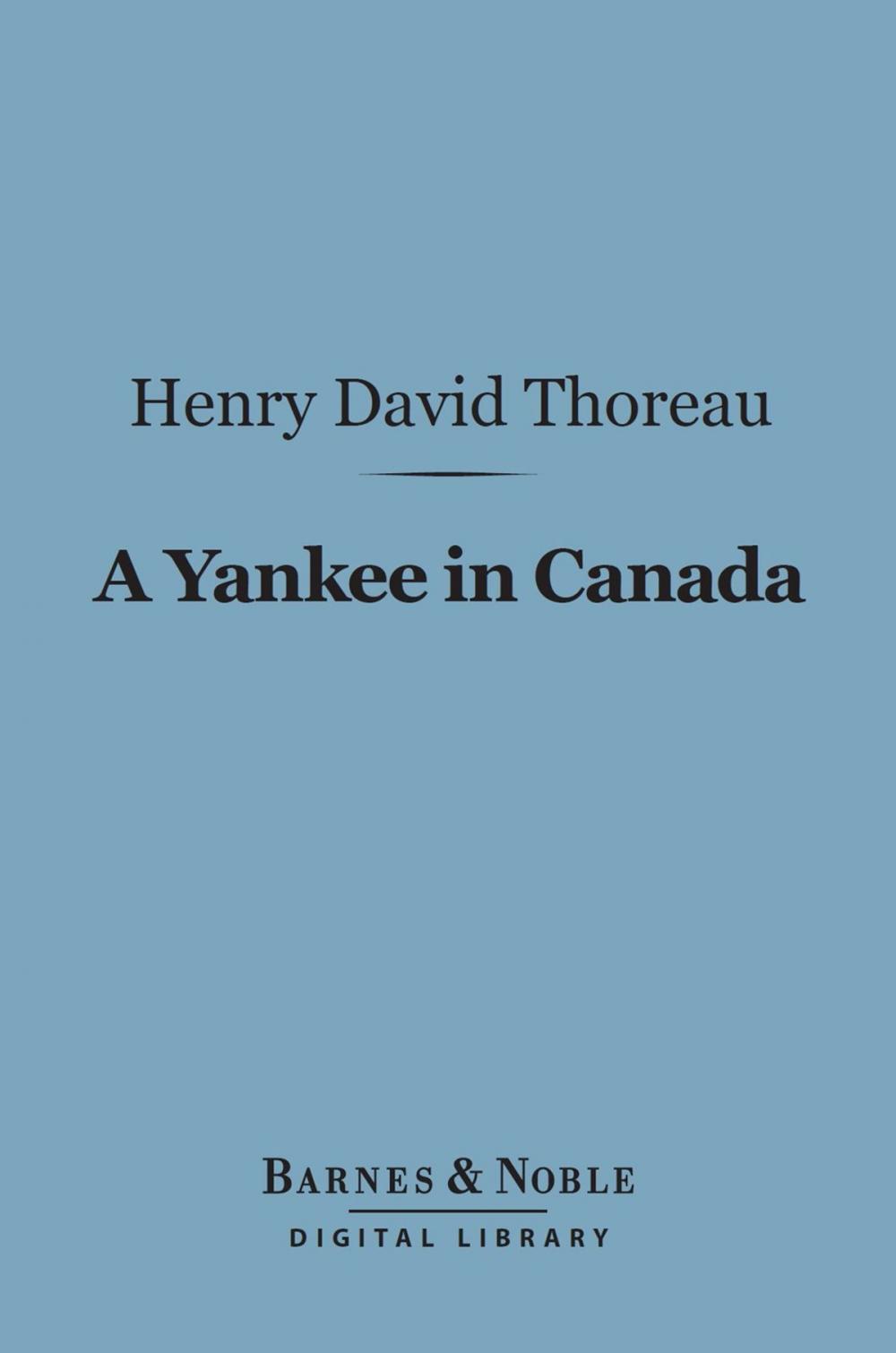 Big bigCover of A Yankee in Canada (Barnes & Noble Digital Library)