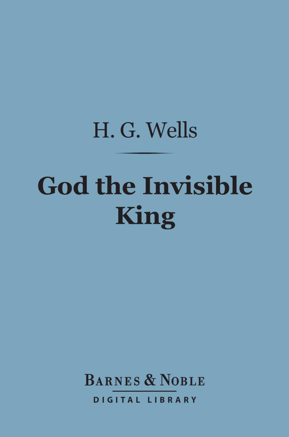 Big bigCover of God the Invisible King (Barnes & Noble Digital Library)