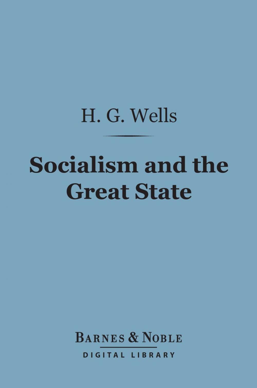Big bigCover of Socialism and the Great State (Barnes & Noble Digital Library)