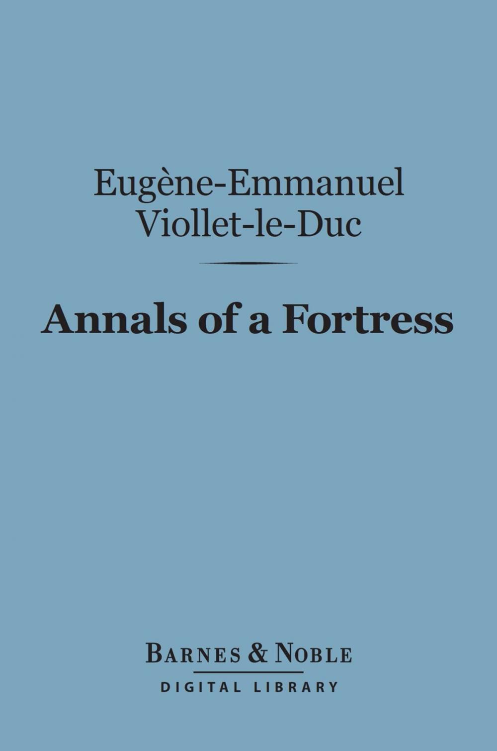 Big bigCover of Annals of a Fortress (Barnes & Noble Digital Library)