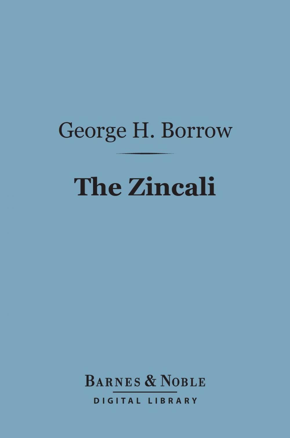 Big bigCover of The Zincali (Barnes & Noble Digital Library)