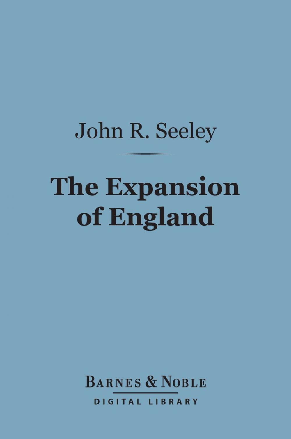 Big bigCover of The Expansion of England: (Barnes & Noble Digital Library)