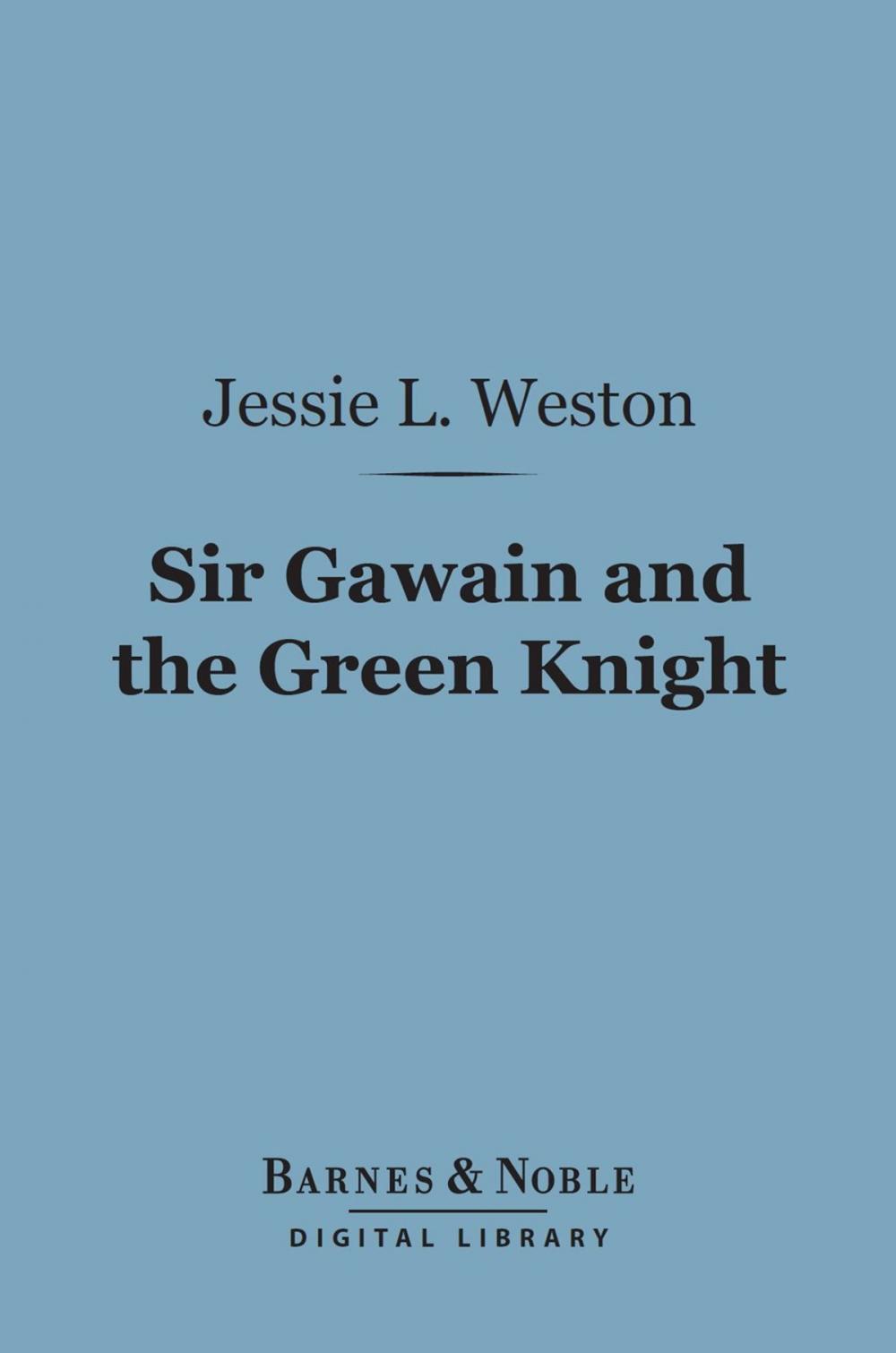 Big bigCover of Sir Gawain and the Green Knight (Barnes & Noble Digital Library)