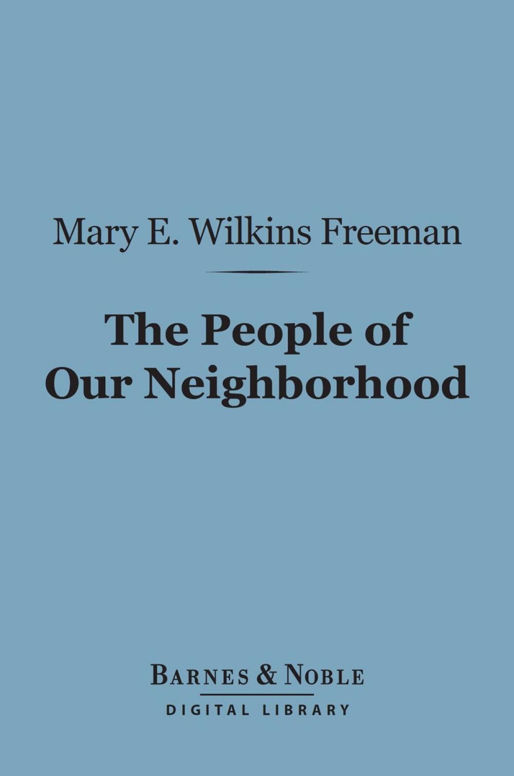 Big bigCover of The People of Our Neighborhood (Barnes & Noble Digital Library)