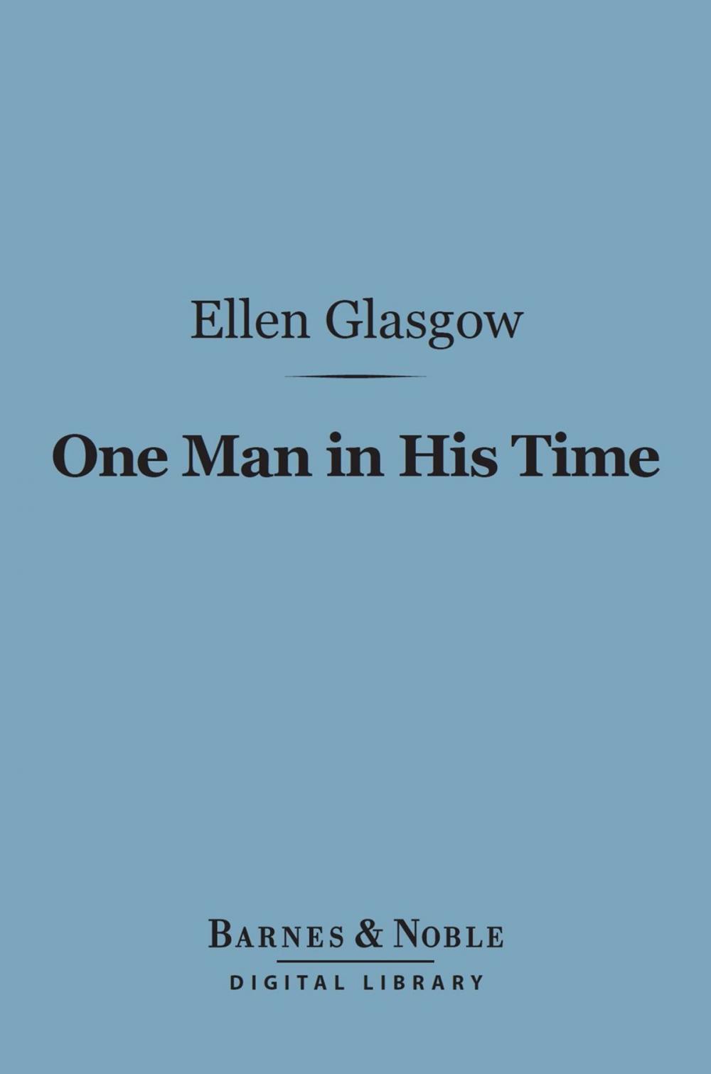 Big bigCover of One Man in His Time (Barnes & Noble Digital Library)