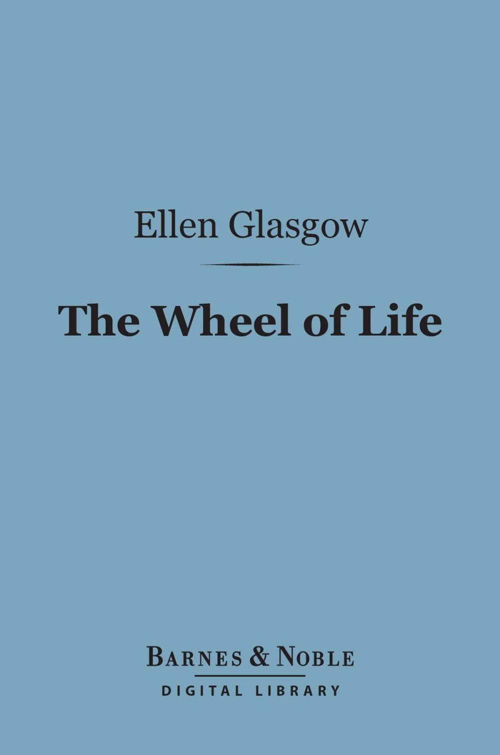 Big bigCover of The Wheel of Life (Barnes & Noble Digital Library)