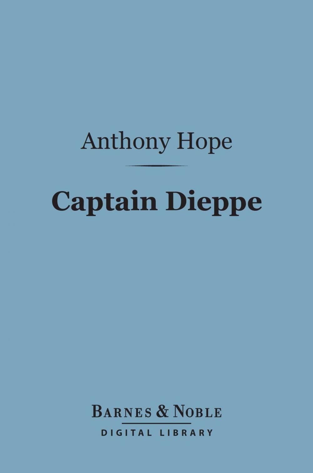 Big bigCover of Captain Dieppe (Barnes & Noble Digital Library)