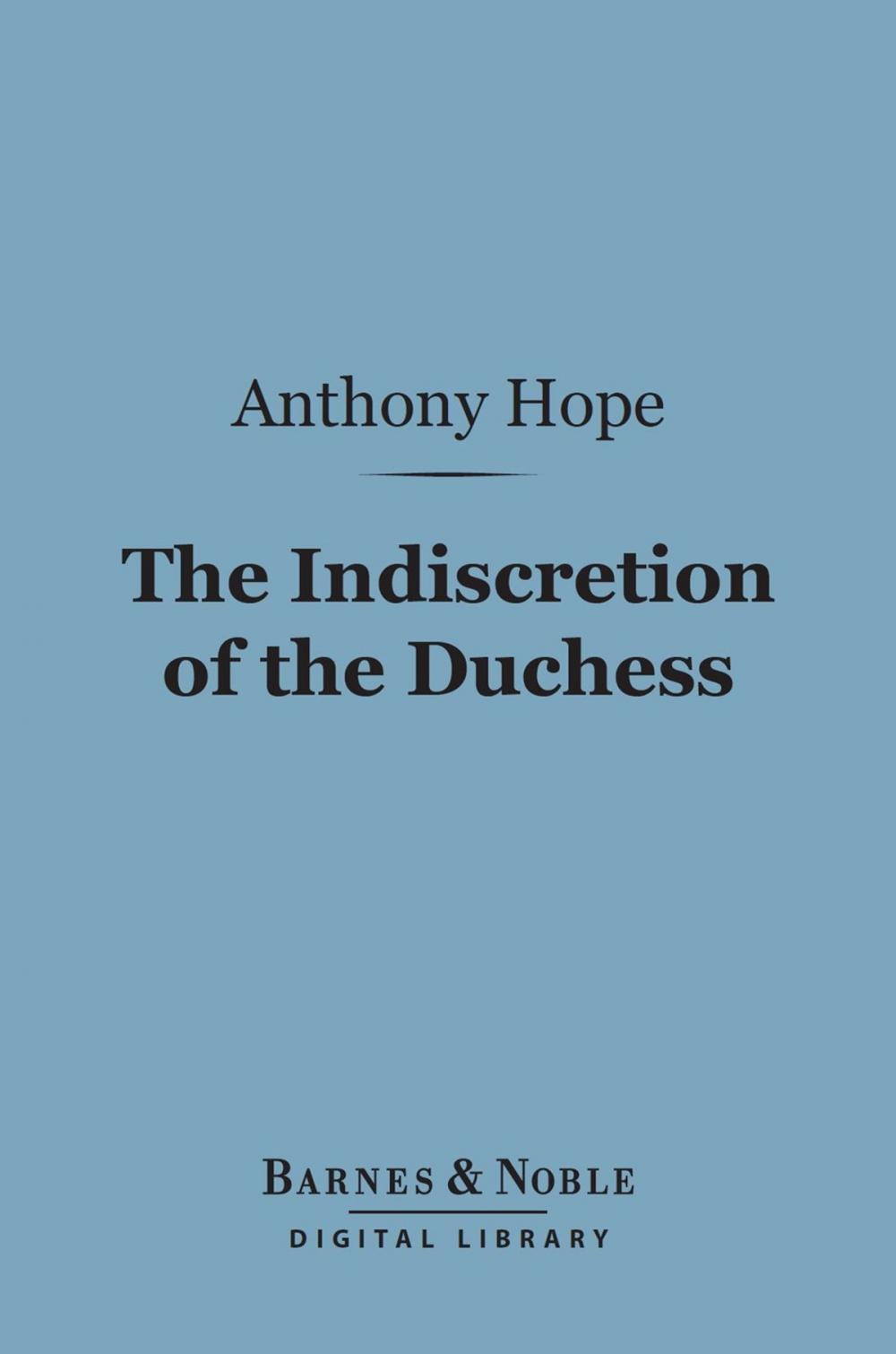 Big bigCover of The Indiscretion of the Duchess (Barnes & Noble Digital Library)