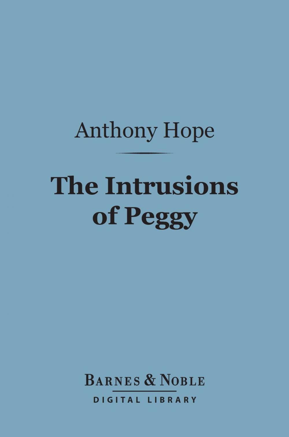 Big bigCover of The Intrusions of Peggy (Barnes & Noble Digital Library)