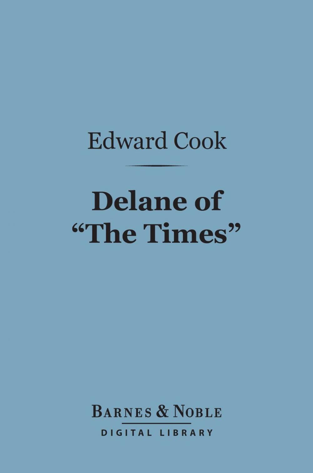 Big bigCover of Delane of "The Times" (Barnes & Noble Digital Library)