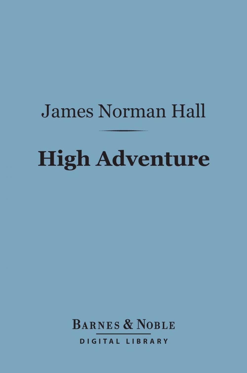 Big bigCover of High Adventure (Barnes & Noble Digital Library)