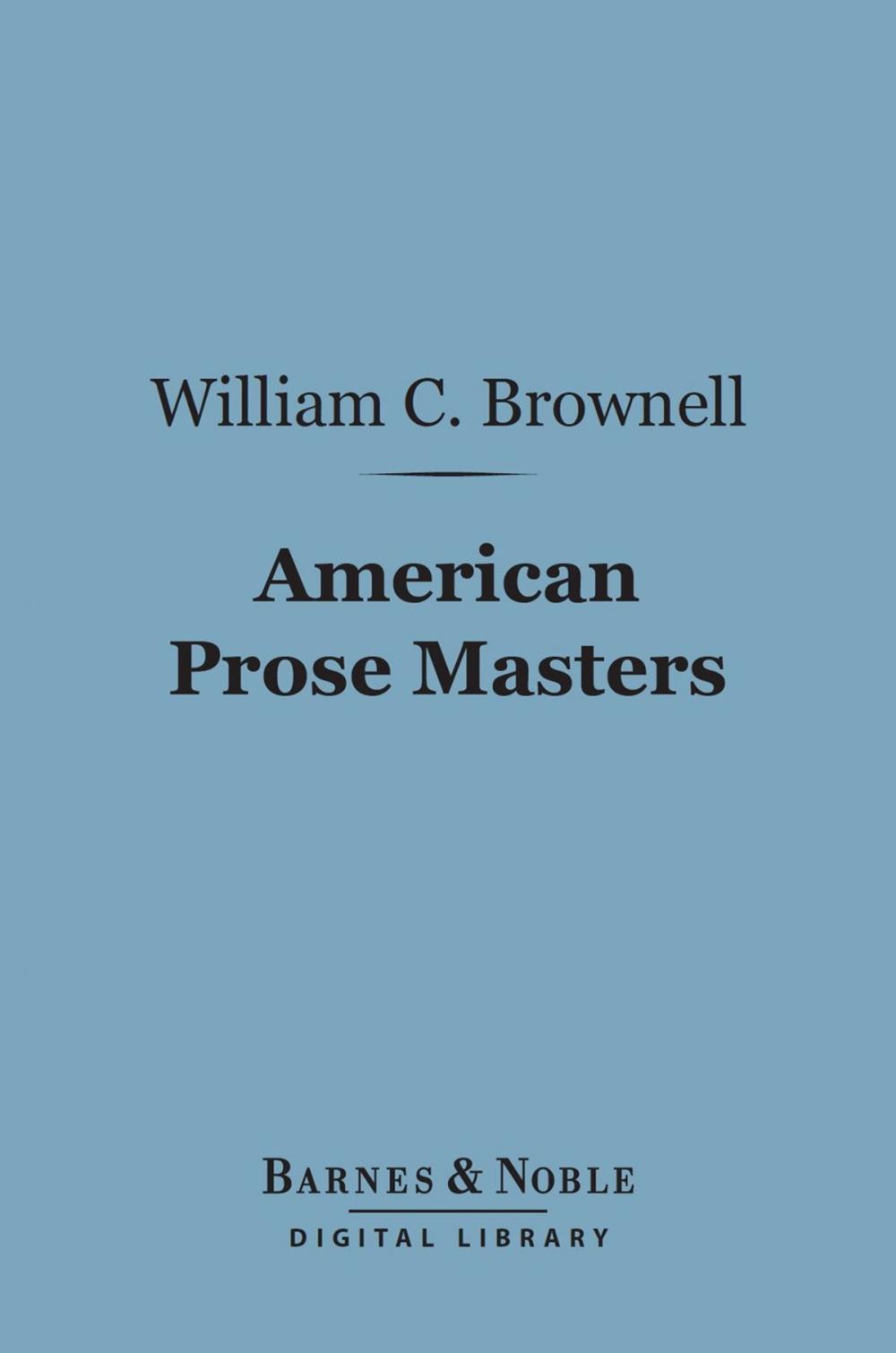 Big bigCover of American Prose Masters (Barnes & Noble Digital Library)