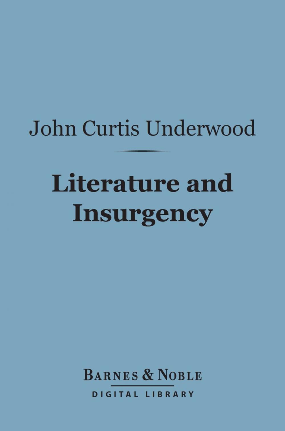 Big bigCover of Literature and Insurgency (Barnes & Noble Digital Library)