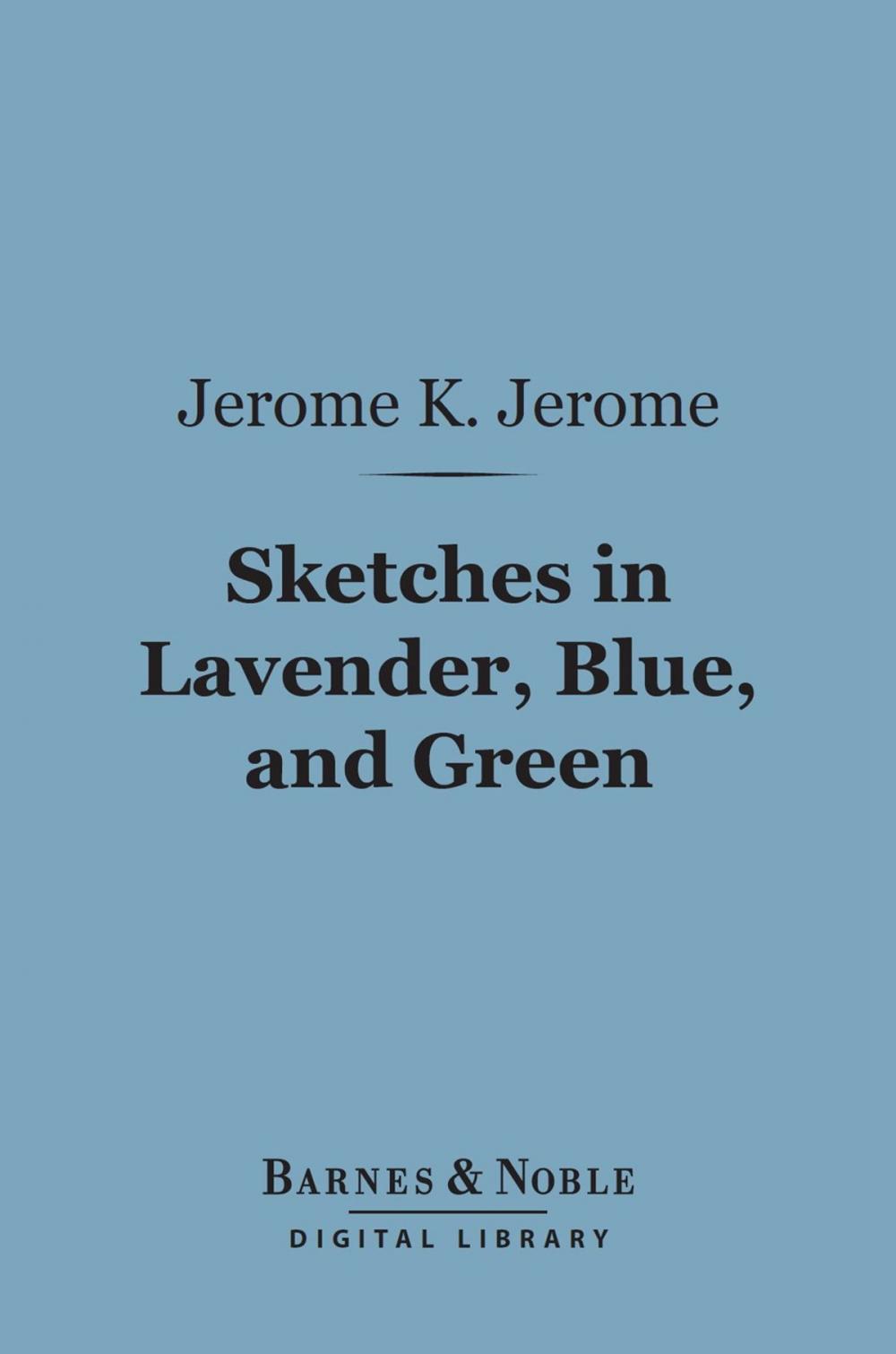 Big bigCover of Sketches in Lavender, Blue, and Green (Barnes & Noble Digital Library)