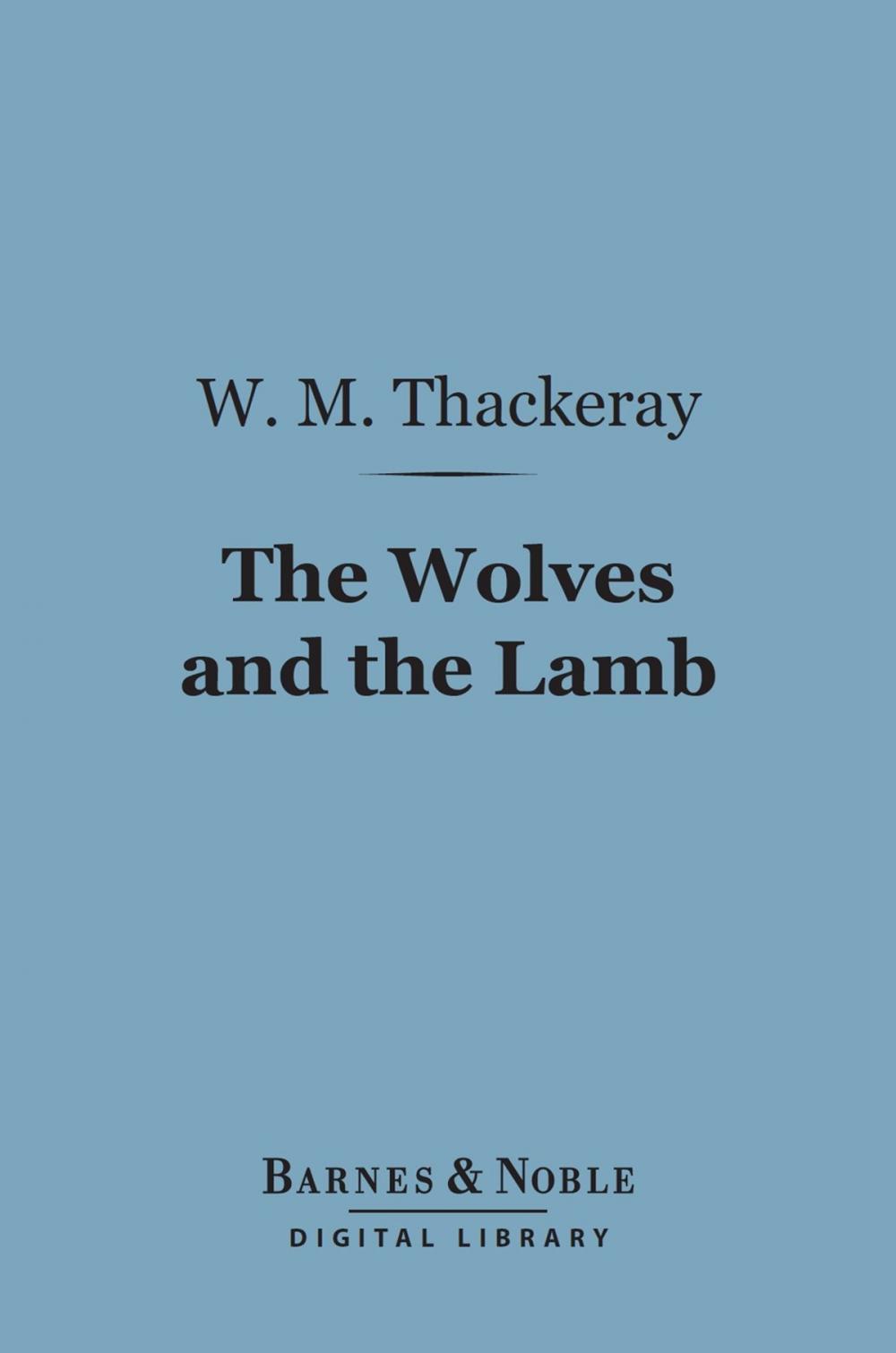 Big bigCover of The Wolves and the Lamb (Barnes & Noble Digital Library)