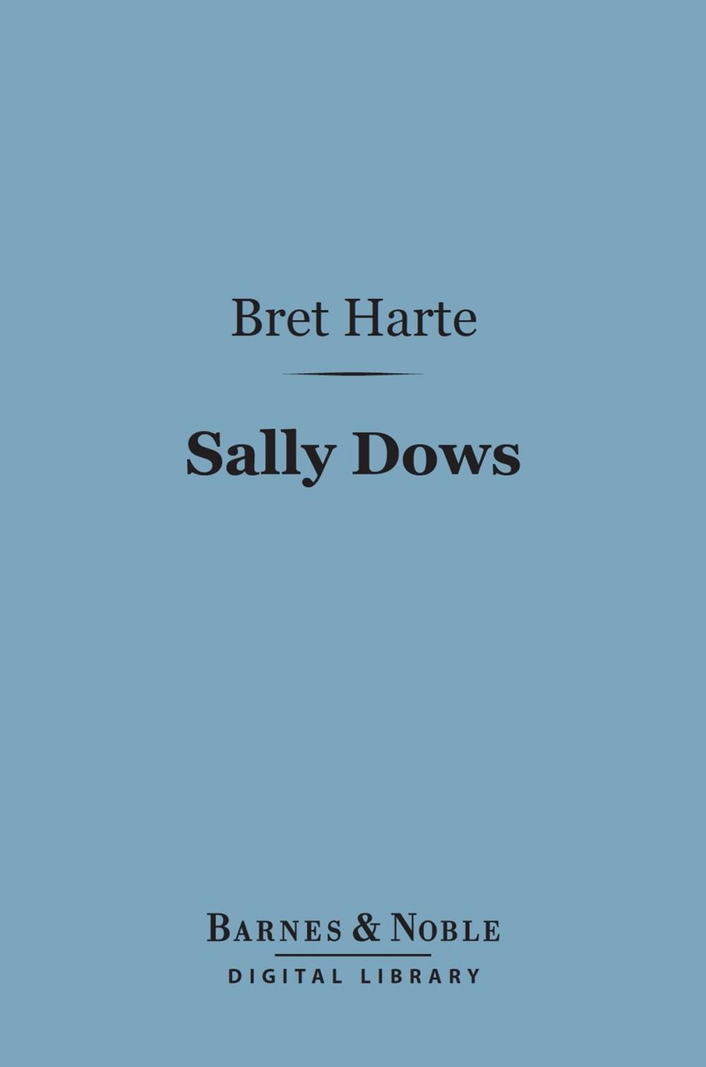 Big bigCover of Sally Dows (Barnes & Noble Digital Library)