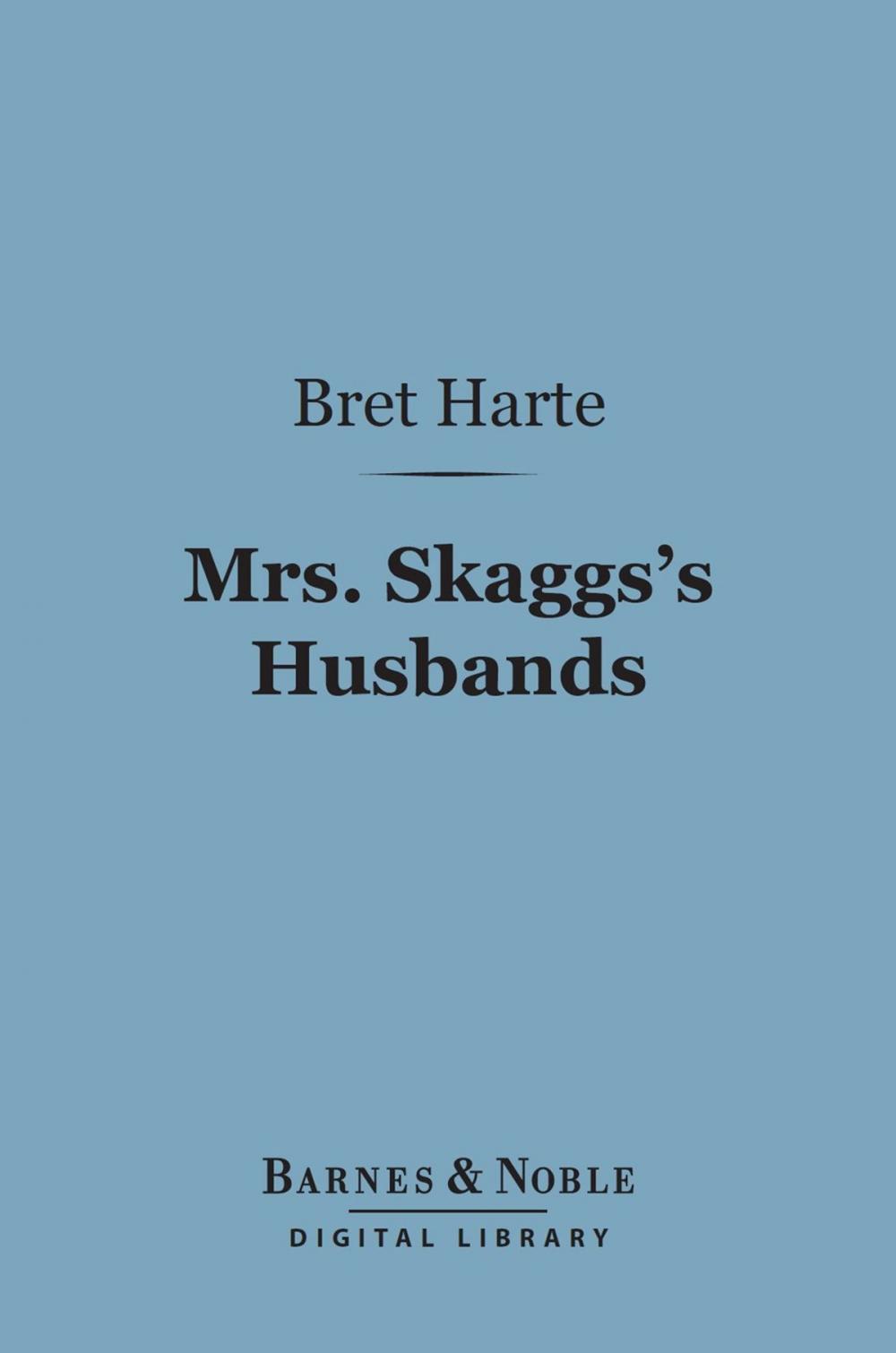 Big bigCover of Mrs. Skaggs's Husbands (Barnes & Noble Digital Library)